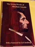 The Living Words of Abraham Lincoln