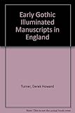 Early Gothic illuminated manuscripts in England