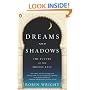 Dreams and Shadows: The Future of the Middle East