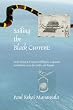 Sailing the Black Current: Secret History of Ancient Philippine Argonauts in Southeast Asia, the Pacific and Beyond