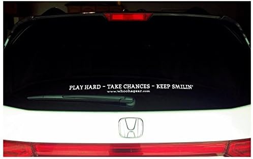 WHOOHA Gear Play Hard - Take Chances - Keep Smilin' Decal