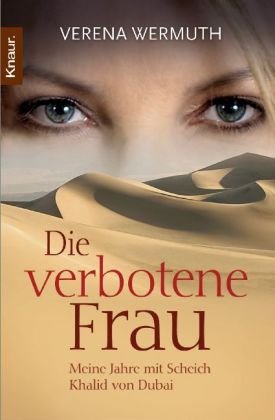 Die verbotene Frau: Meine Jahre mit Scheich Khalid von Dubai