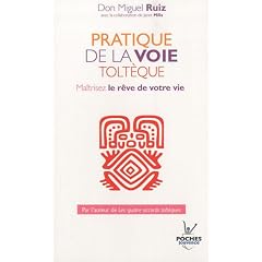 Pratique de la voie Tolteque