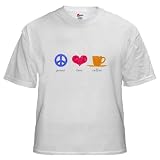 Peace, Love and Coffee White T-Shirt