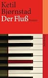 Der Flu&szlig;: Roman (suhrkamp taschenbuch) - Ketil Bj&oslash;rnstad
