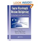 Coarse Wavelength Division Multiplexing: Technologies and Applications (Optical Science... by Hans Jorg Thiele and Marcus Nebeling