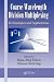Book Coarse Wavelength Division Multiplexing: Technologies and Applications (Optical Science and Engineering Series)