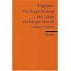 Vita Sancti Severini /Das Leben des heiligen Severin: Lat. /Dt