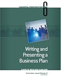 Module 6: Writing and Presenting a Business Plan (Managerial Communication Module)