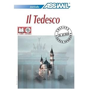 Assimil Language Courses : Il Tedesco (German for Italian Speakers) / Book Plus 4 Audio Compact Discs (Italian and German Edition) [Audio CD]