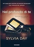 Nel profondo di te. The crossfire series