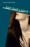 See the light : photography, perception, cognition : the Marjorie and Leonard Vernon Collection