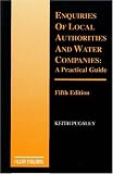 Enquiries of Local Authorities & Water C: A Practical Guide