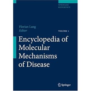 Encyclopedia of Molecular Mechanisms of Disease by Florian Lang