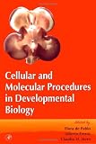 Cellular and Molecular Procedures in Developmental Biology, Volume 36 (Current Topics in Developmental Biology)