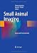 Small Animal Imaging: Basics and Practical Guide Small Animal Imaging: Basics and Practical Guide