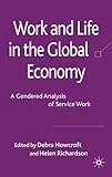 Work and life in the global economy : a gendered analysis of service work