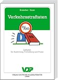 Verkehrsstraftaten: Leitfaden für Ausbildung, Fortbildung und Praxis