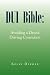 DUI Bible: Avoiding a Drunk Driving Conviction