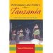 Performance and Politics in Tanzania: The Nation on Stage (African Expressive Cultures)