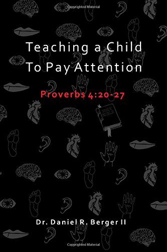 teaching a child to pay attention proverbs 420 27