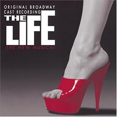 The Life (1997 Original Broadway Cast)