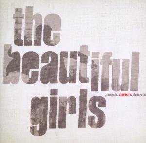 The Beautiful Girls - Ziggurats - Zortam Music