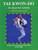 Tae Kwon-Do Blackbelt: The Official Tae Kwon-Do Association of Great Britain Training Manual