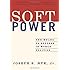 Soft Power: The Means To Success In World Politics