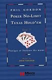 Poker No-Limit Texas Hold\'em : Tome 2, Pratique et analyses des mains