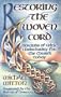 Restoring the Woven Cord