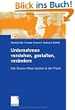 Unternehmen verstehen, gestalten, ver�ndern: Das Graves-Value-System in der Praxis