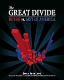 The Great Divide: Retro vs. Metro America