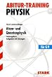 Atom- und Quantenphysik f�r G9. Leistungskurs. Aufgaben mit L�sungen. Abitur-Training Physik