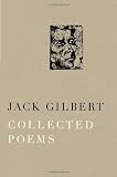 Collected Poems [Hardcover] [2012] Jack Gilbert