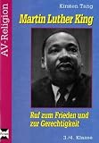 Martin Luther King - Buch: Ruf zum Frieden und zur Gerechtigkeit - Kirsten Tang