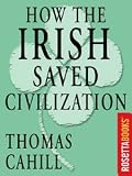 How the Irish Saved Civilization