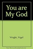 You are my God : six Bible study outlines on the Passover Psalms (113-118)