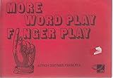 More word play finger play : action rhymes from PPA