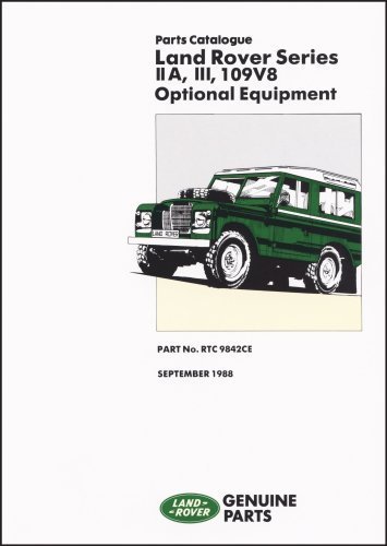Land Rover Series IIA, III, 109V8 Optional Equipment Parts Catalog (Land Rover Parts Catalogue S.) by Brooklands Books Ltd (1999-01-01)