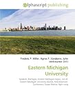 Eastern Michigan University: Ypsilanti, Michigan, Eastern Michigan Eagles, List of  Eastern Michigan University alumni, Mid-American  Conference, Susan Martin, Fight song