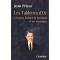 Les Tablettes d'or : A travers Roland de Jouvenel et ses messages