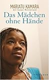 Das M�dchen ohne H�nde - Mariatu Kamara