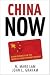 China Now: Doing Business in the World's Most Dynamic Market