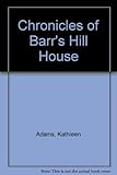 The chronicles of Barr's Hill House 1850-1982