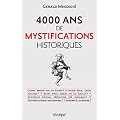 4000 ans de mystifications historiques