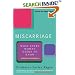 Miscarriage: What Every Woman Needs To Know: What Every Woman Needs to Know