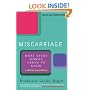 Miscarriage: What Every Woman Needs to Know