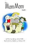 The Mom Mom Book