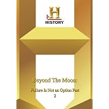 History -- Beyond The Moon: Failure Is Not an Option Part 2